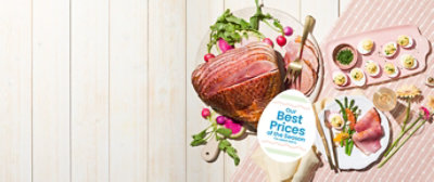 Our Best Prices of the Season *on select items.