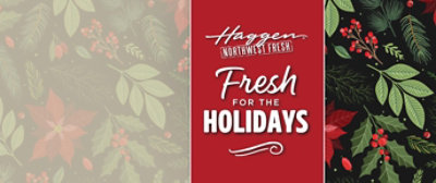 Haggen Northwest Fresh. Fresh for the Holidays.