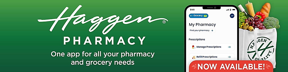 Text that reads "Haggen pharmacy. One app for all your pharmacy and grocery needs. Now available." next to an image of a mobi