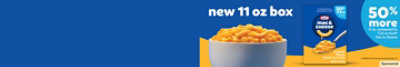 Bowl with mac and cheese on blue and yellow with a pack image. New 11 oz box, 50% more.