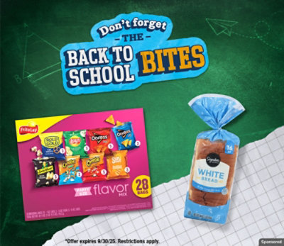 Don't forget the back-to-school bites. A loaf of bread with Frito-Lay variety snack pack.