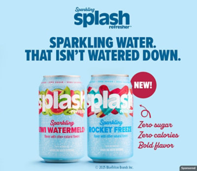 New Splash Refresher. Sparkling water that isn’t watered down.