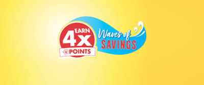  Earn 4x forU Points. Waves of Savings